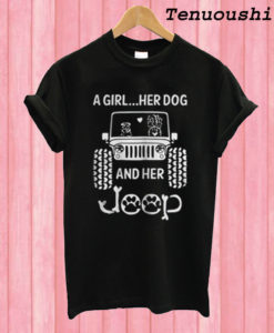 A girl a dog and her jeep T shirt