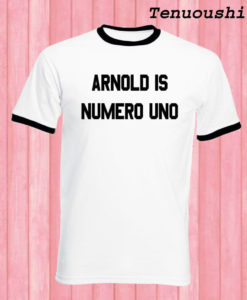 Arnold is Numero Uno T shirt