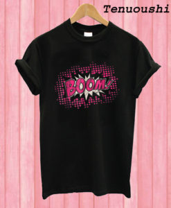 Boom Bang Pow Comic Book Explosion Speech Bubble T shirt