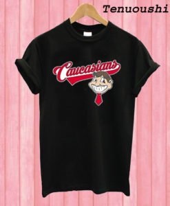 Caucasians T shirt