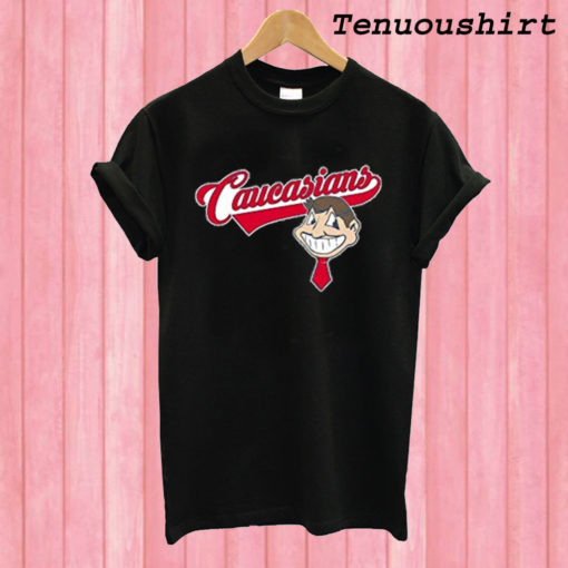 Caucasians T shirt