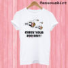 Check your boo bees T shirt