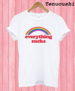 Everything Sucks Rainbow Color T shirt