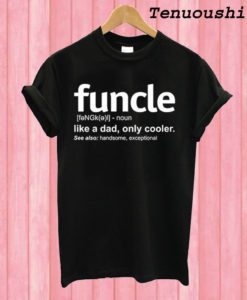 Funcle T shirt