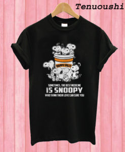 Happy Pills Sometimes the Best Medicine is Snoopy T shirt