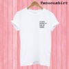 Hetero-sexuality Can be Cured T shirt