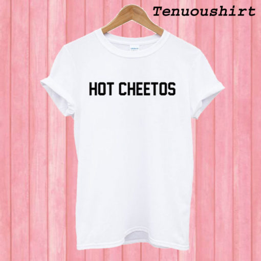 Hot Cheetos T shirt