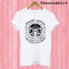 January woman the soul of witch the mouth of Sailor Starbucks T shirt