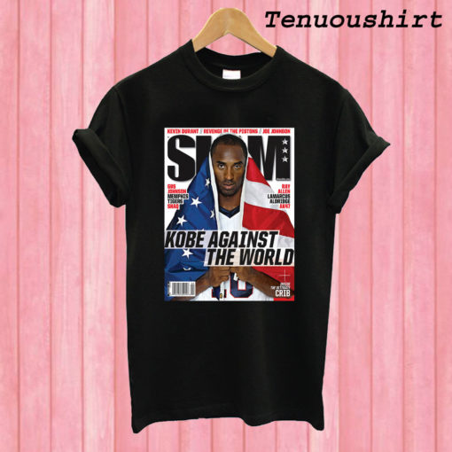 Kobe Bryan Against The World Slam Cover T shirt