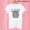 Not Ur Baby Baby Yoda T shirt