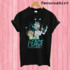 Peace Among Word Rick And Morty T shirt