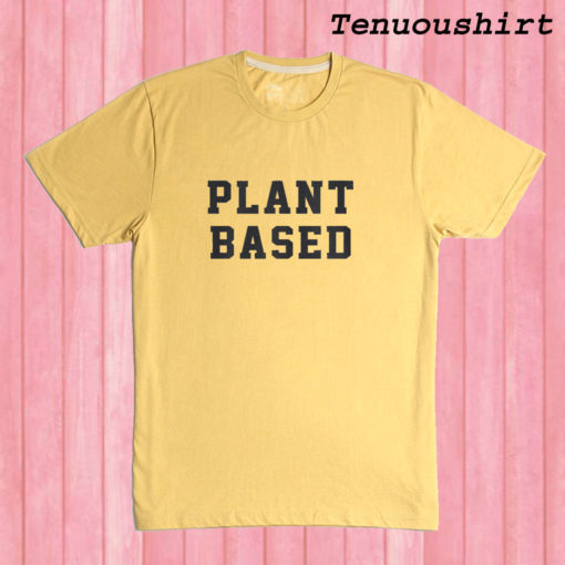 Plant Based T shirt