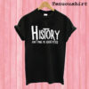 Repeat History Rough White Text Funny School T shirt