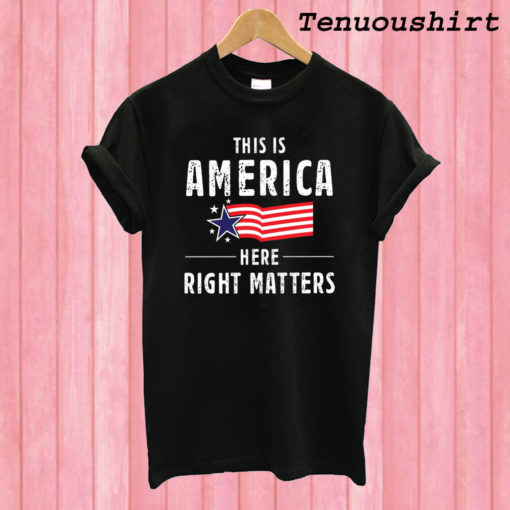 Right Matters T shirt