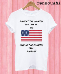 Support Your Country T shirt