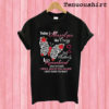 Today I Missed You Like Crazy I Will Hold You Again T shirt