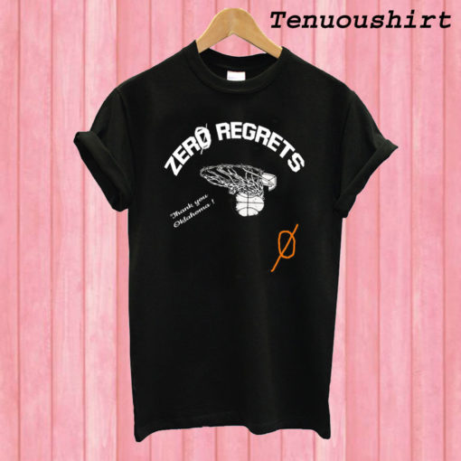 Zero Regrets T shirt