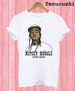 RIP Nipsey Hussle T shirt