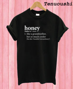 Honey Definition T shirt