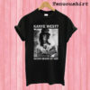 Slash Kanye West Never Heard Of Her T shirt