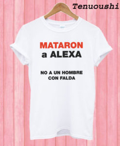 Bad Bunny Mataron a Alexa T shirt