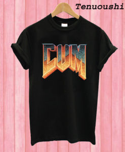 Doom Cum T shirt