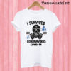 I Survived Coronavirus Covid-19 T shirt