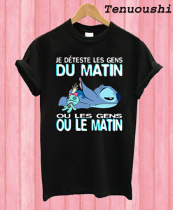 Stitch Je deteste Les gens du matin ou Les gens ou le matin T shirt