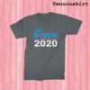 Joe Biden Vote Democrat 2020 T shirt