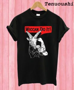 Wiccan Do It T shirt