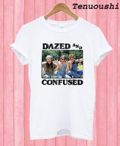 Dazed And Confused T shirt