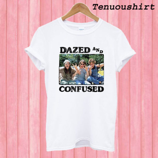 Dazed And Confused T shirt