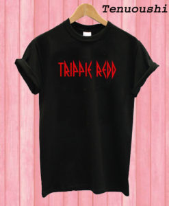 TRIPPIE REDD T shirt
