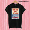 United We Stand the Late Show Stephen Colbert T shirt