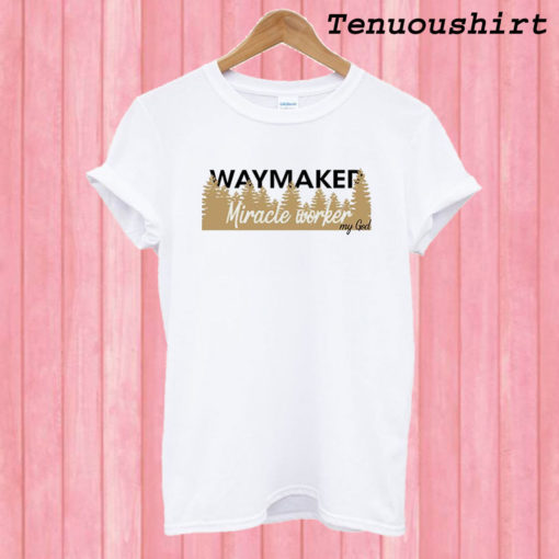 Way Maker T shirt