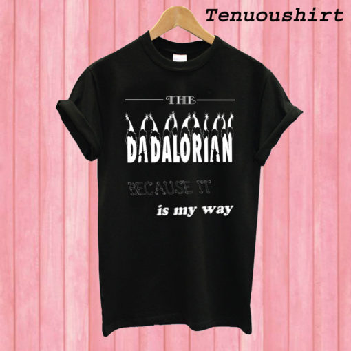 The Dadalorian T shirt