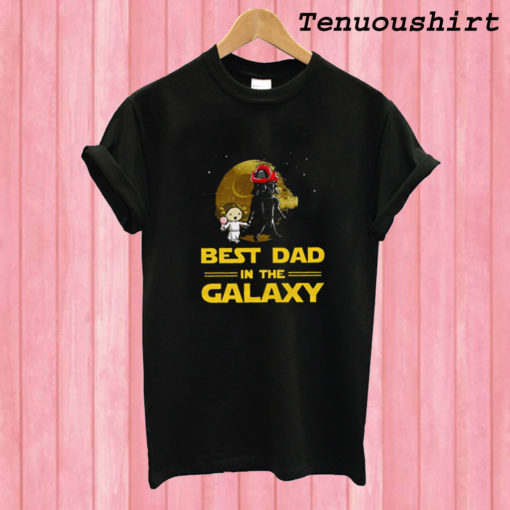 Best Dad In The Galaxy T shirt