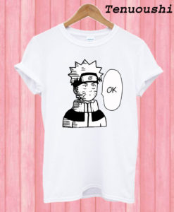 Naruto OK T shirt