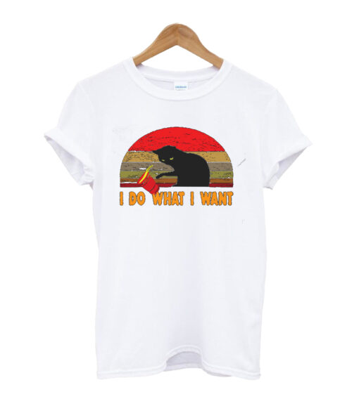 I Do What I Want cat lover T-Shirt