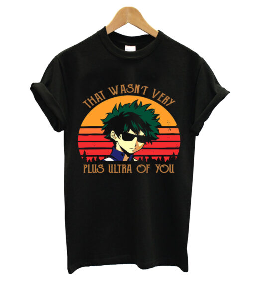 Very Plus Ultra of You T-Shirt