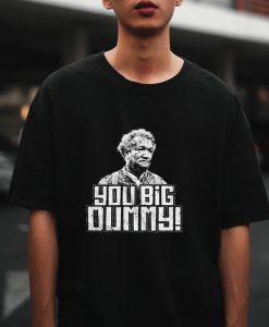 You Big Dummy Sanford and Son Fred Sanford Redd Foxx T-Shirt