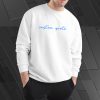 Custom Quote Sweatshirt