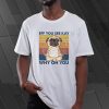 Eff You See Kay Why Oh You T Shirt