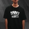 Spooky Vibes T Shirt