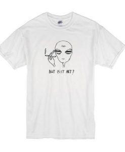 Alien But Is It Art T Shirt qn