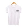 Have a Nice Day t shirt qn