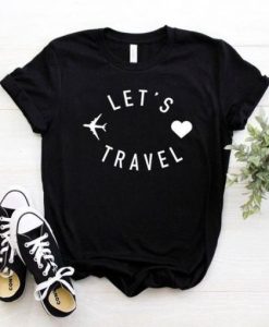 Let’s Travel t shirt qn