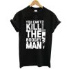 Michael Myers Halloween costume you can’t kill the boogey man t shirt qn