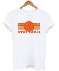 Stay Gold T Shirt qn