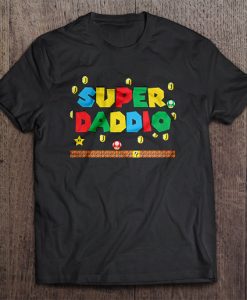 Super Daddio tshirt qn